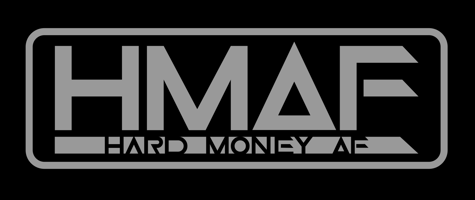 Hard Money AF