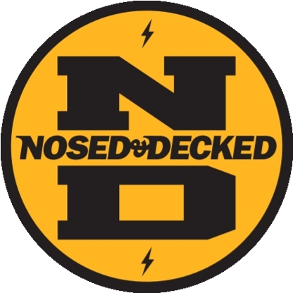 Nosed and Decked 