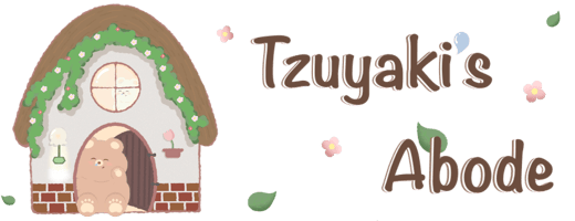 Tzuyaki's Abode Home