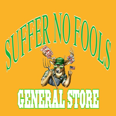 SUFFER NO FOOLS GENERAL STORE Home